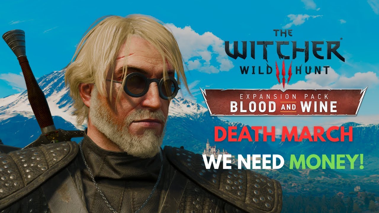 🔴We Need Money! | Witcher 3 : Blood And Wine - Death March (No Commentary)