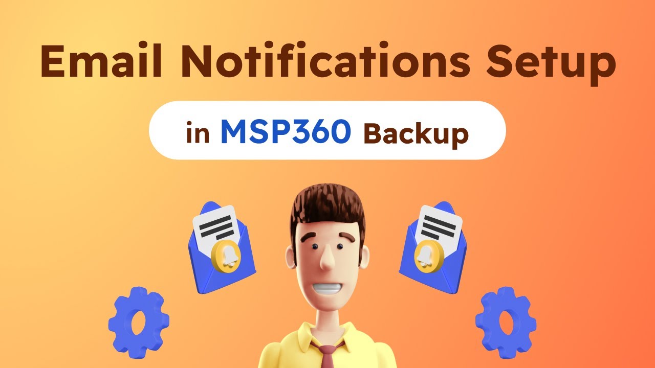 Email Notifications Setup in MSP360 Managed Backup Service