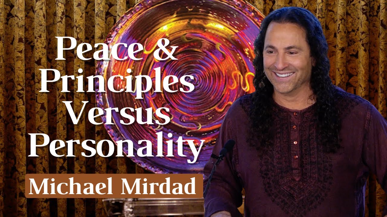 Peace & Principles Versus Personality