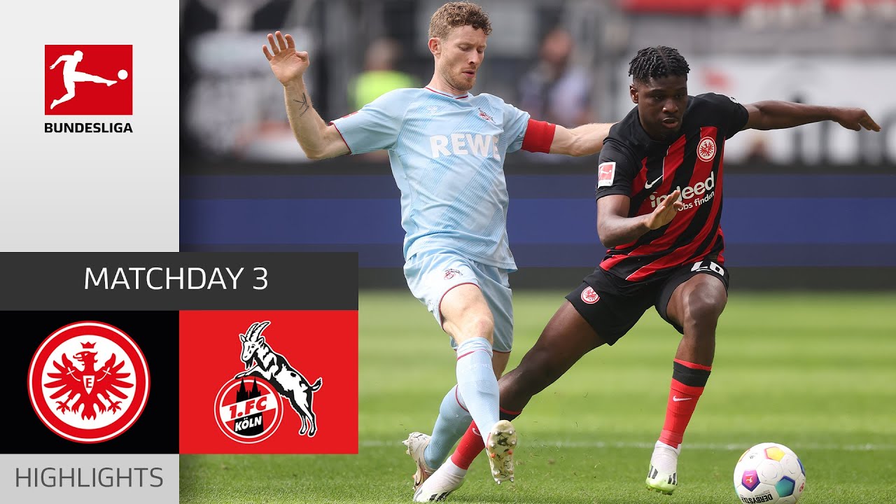 Nkounkou saves draw for SGE | Eintracht Frankfurt - 1. FC Köln 1-1 | Highlights | MD 3 – Bundesliga