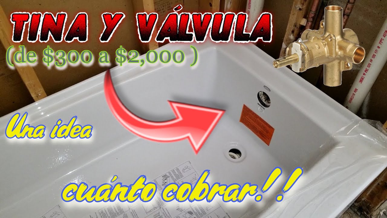 UNA IDEA DE CUANTO COBRA $? | Instalación de tina y válvula