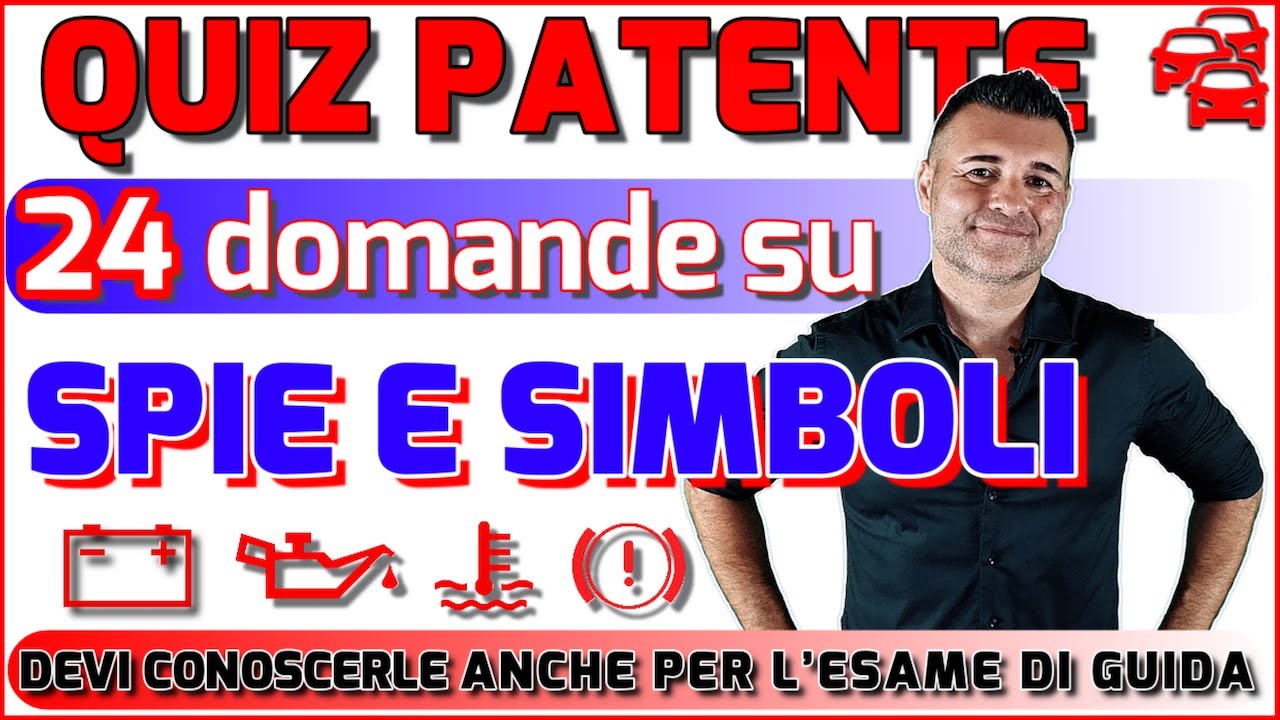 QUIZ SU SPIE E SIMBOLI: per L'ESAME DI TEORIA e per la PRIMA FASE DELL'ESAME DI GUIDA DELLA PATENTE