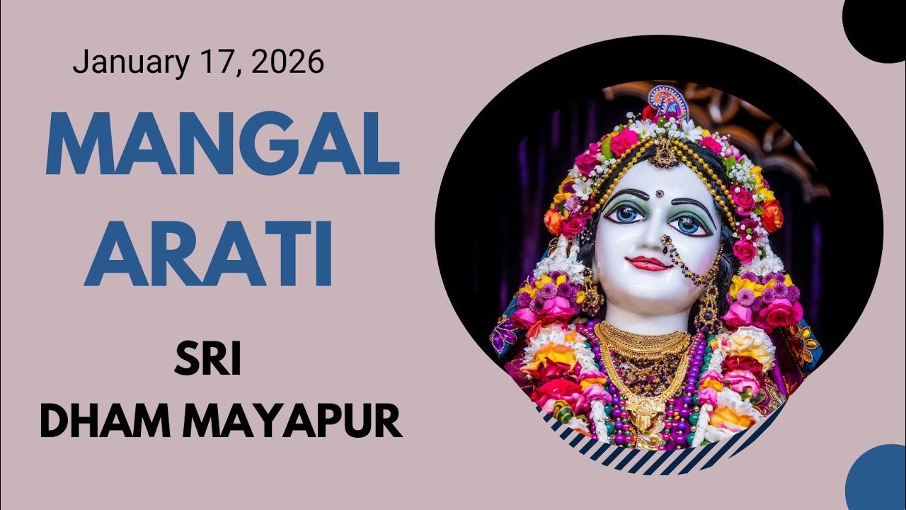 Mangal Arati Sri Dham Mayapur (January 17, 2026)
