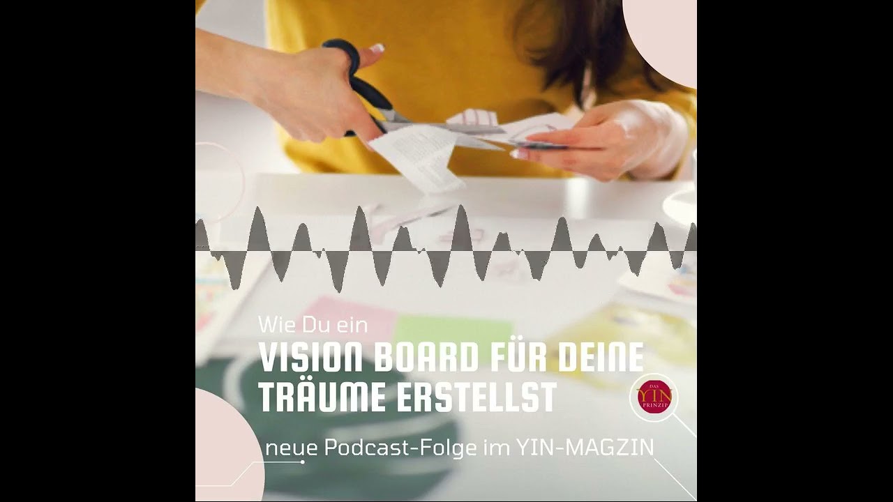Wie Du ein Vision Board für Deine Träume erstellst