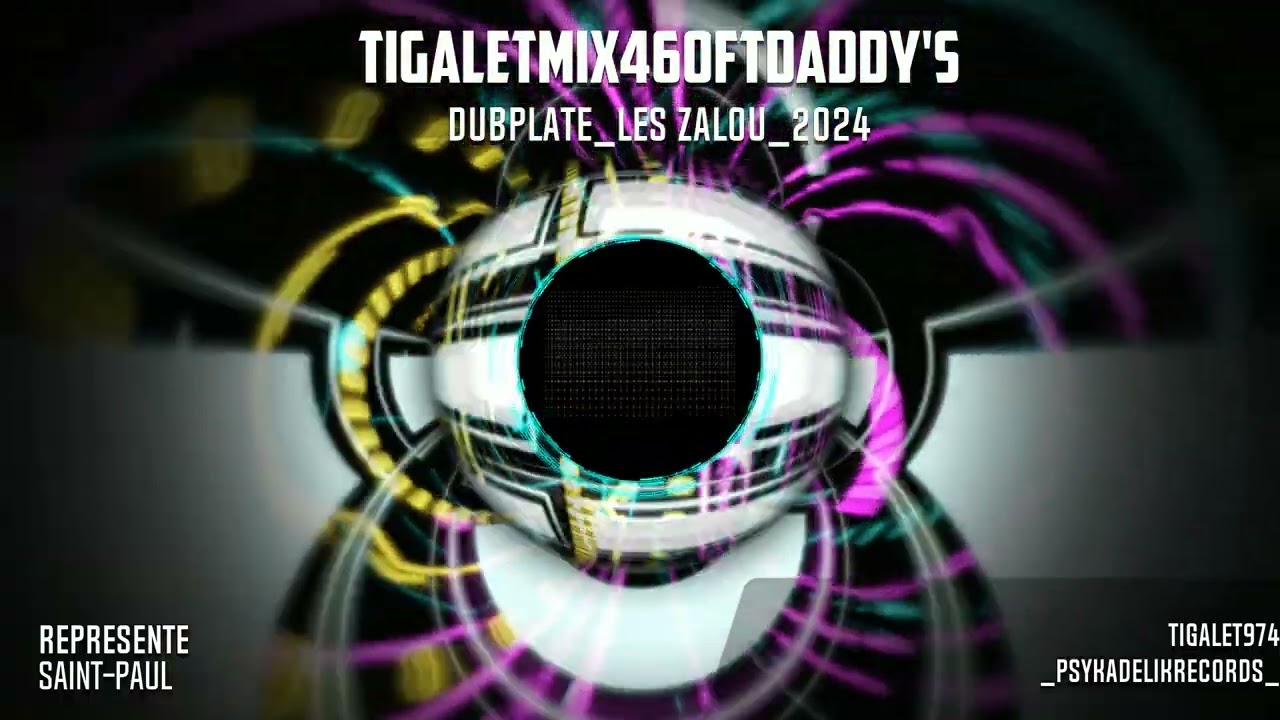 DADDY'S x TIGALETMIX460 - DUBPLATE LES ZALOU (PSYKADELIK RECORDS) 2024