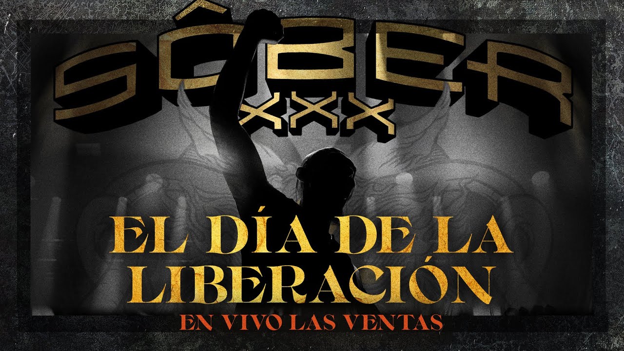 Sôber - El día de la liberación (XXX Aniversario. En vivo Las Ventas)