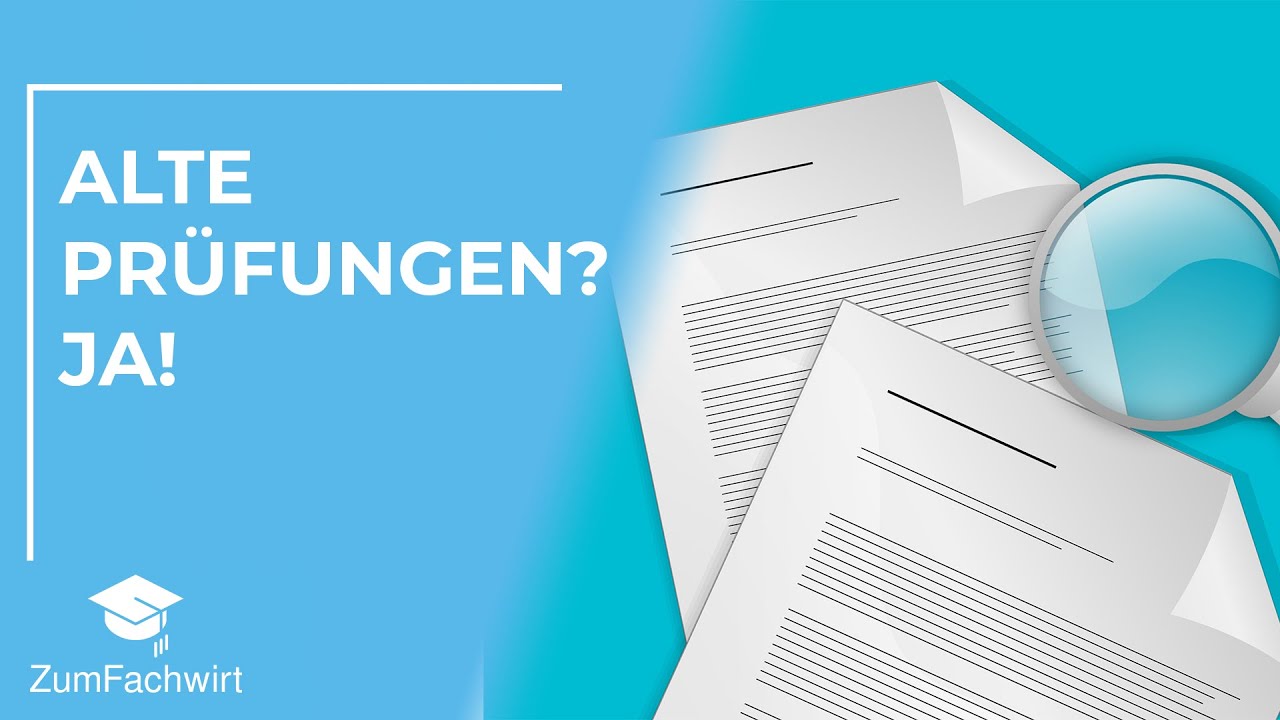 7 Gründe, wieso du unbedingt mit alten Prüfungen lernen solltest, um den Fachwirt zu bestehen!