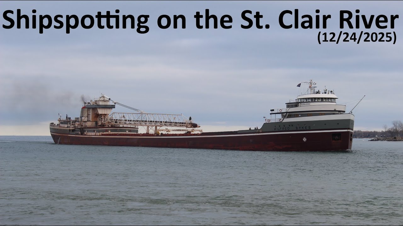 Shipspotting on the St. Clair River In Port Huron, MI (12/24/2025)