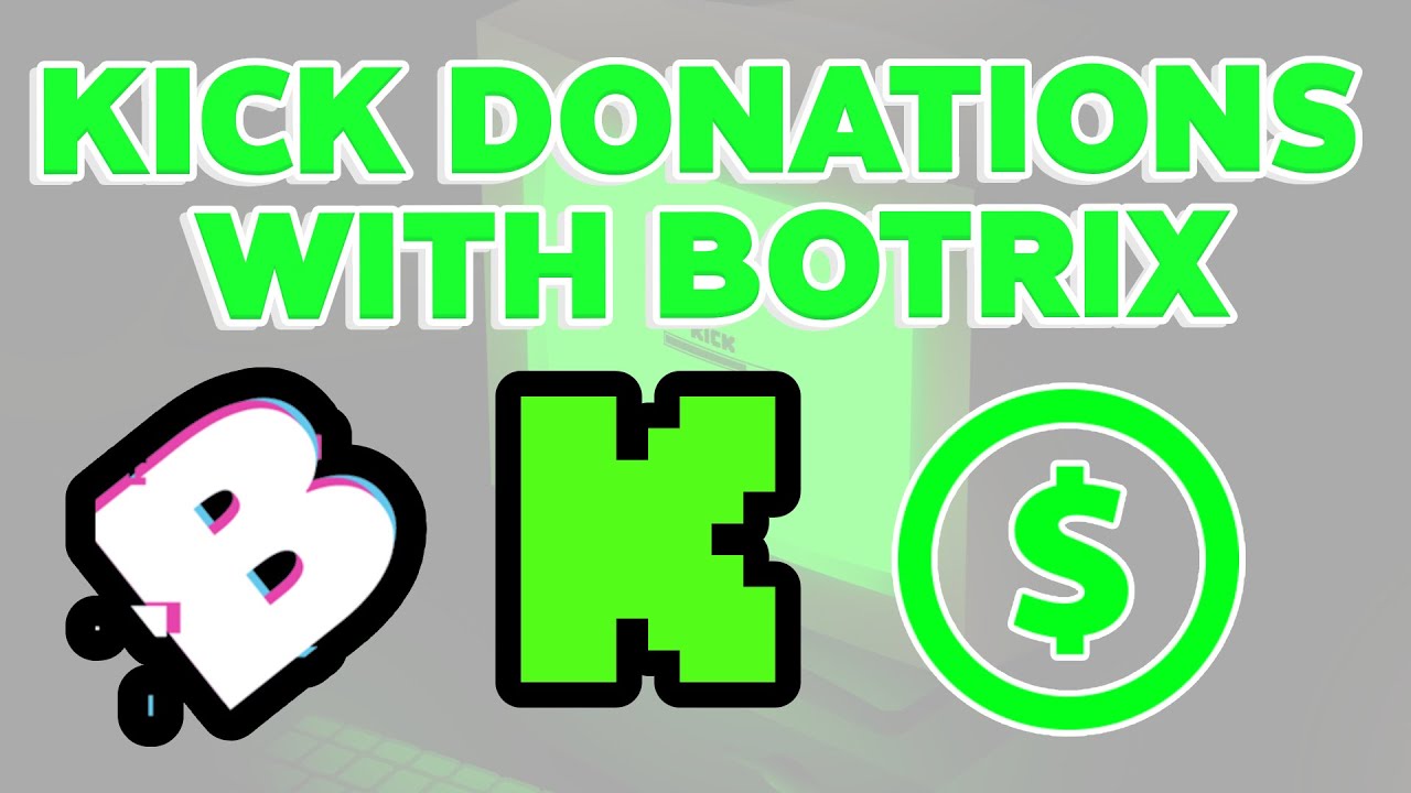 How To Setup Kick Donation's With Botrix