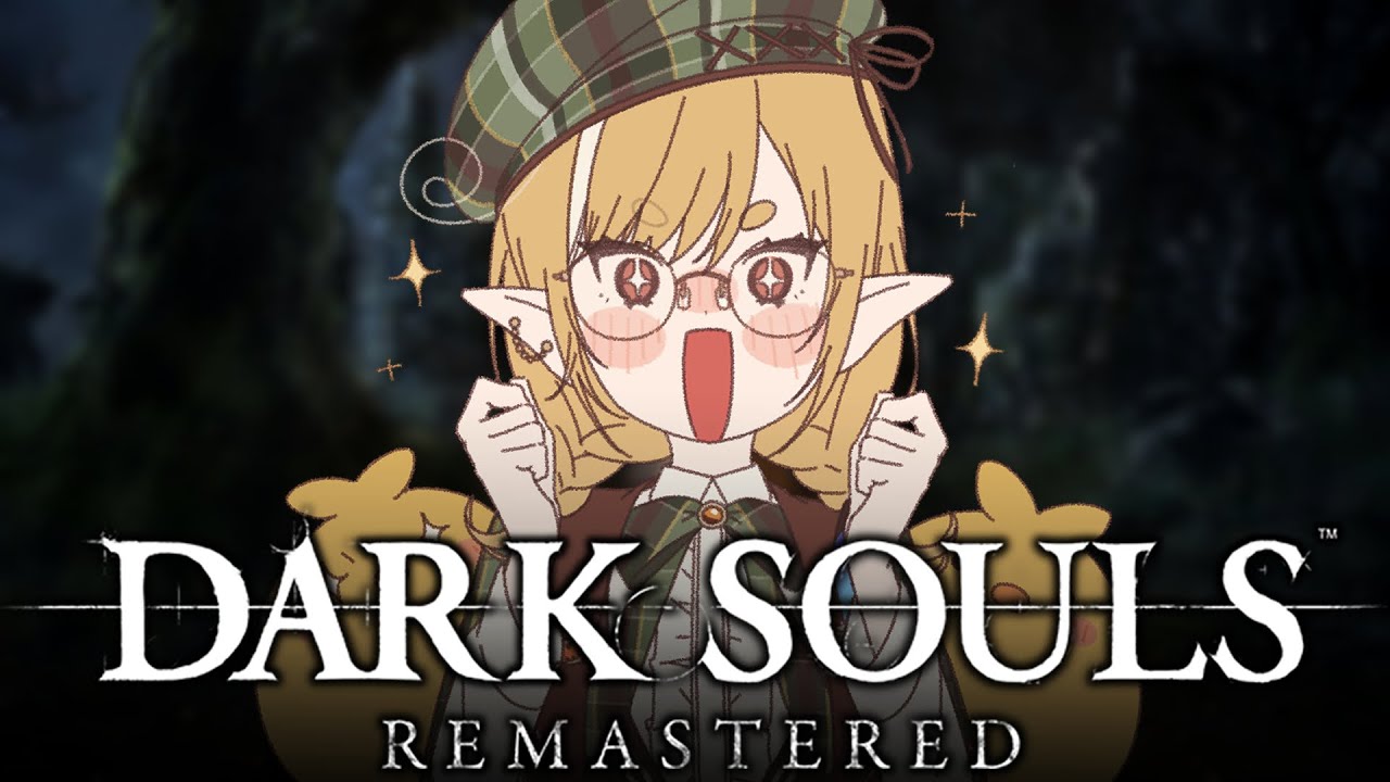 First Time Playing!✨ It's Not That Hard Is It?!【Dark Souls: Remastered】