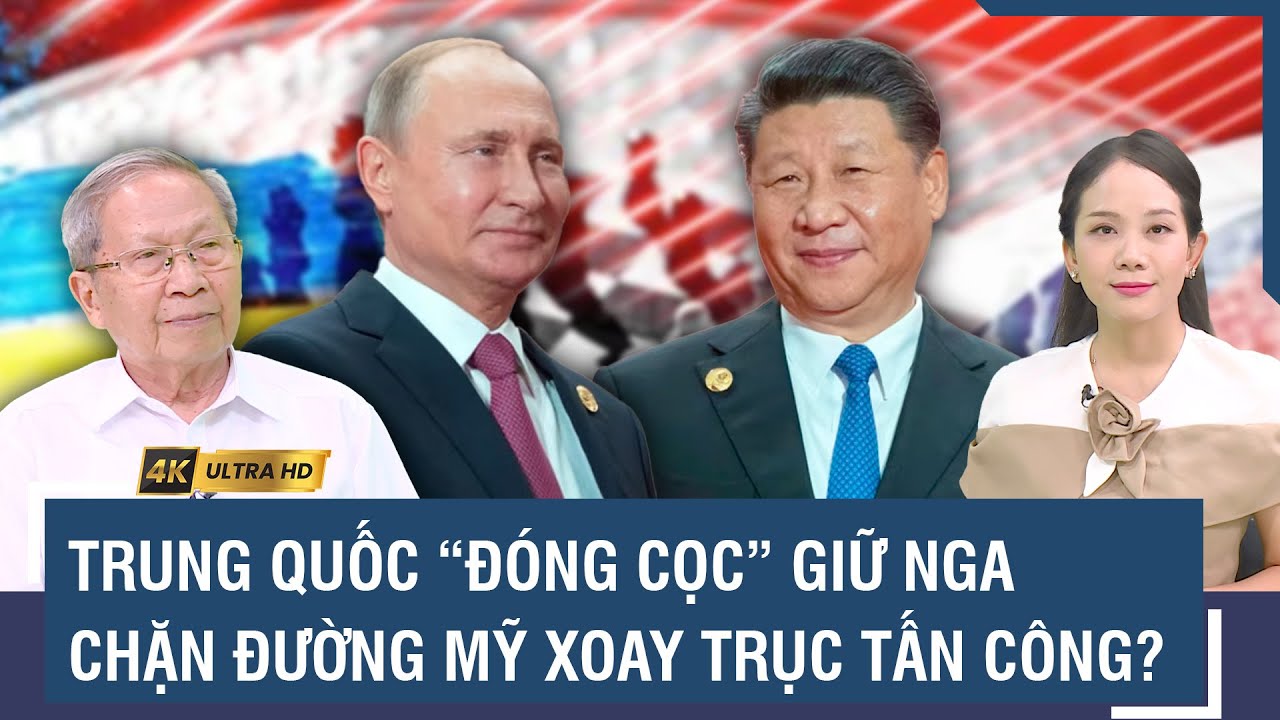 Thiếu tướng Lê Văn Cương: Trung Quốc “chống lưng” cho Nga, canh bạc “một mất một còn” với Mỹ? | BLQT