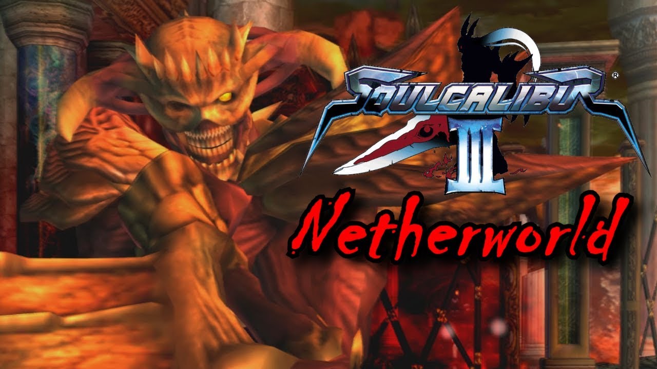 Soul Calibur 3: Tales of Souls Events (Netherworld)