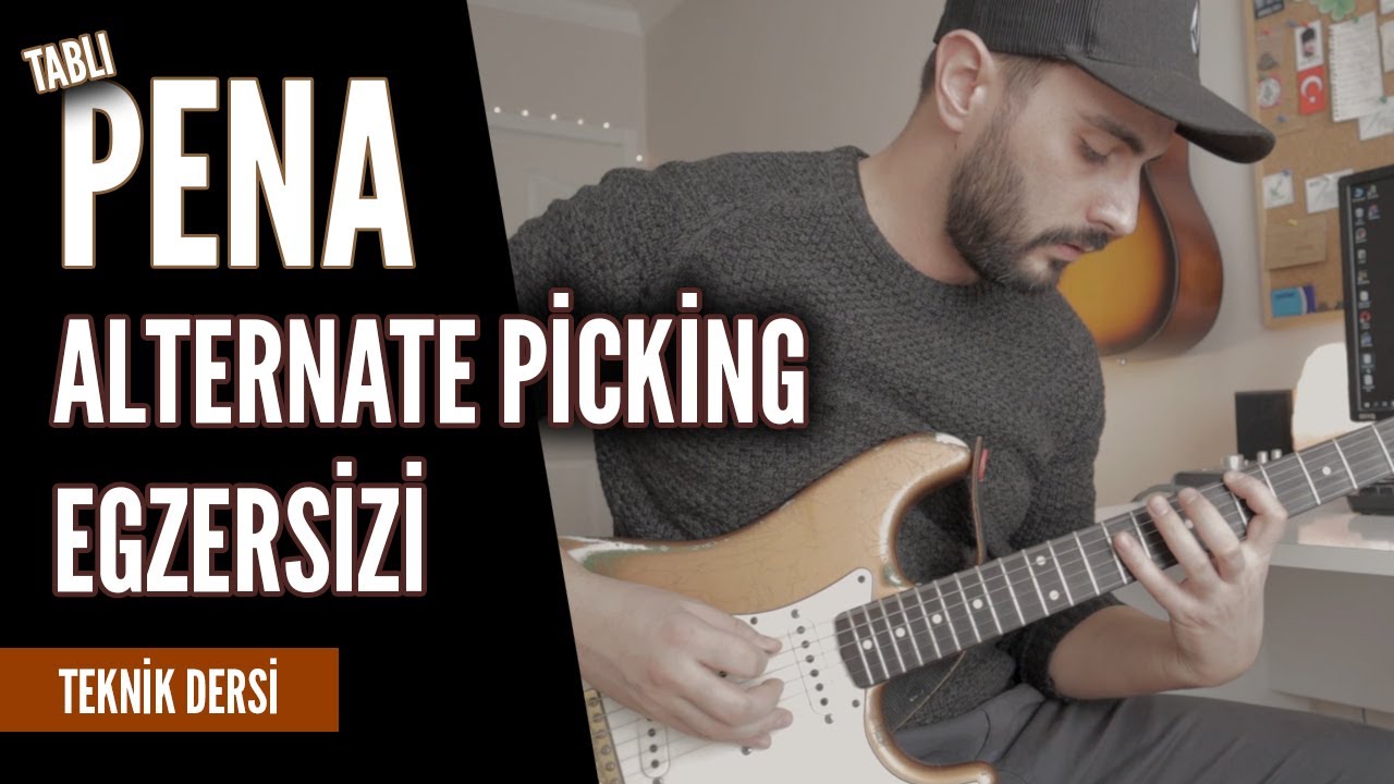Pena Egzersiz Licki + Hız İ&ccedil;in Hangi Pena? (Alternate Picking ve Ser&ccedil;e Parmak Egzersizi) TABLI