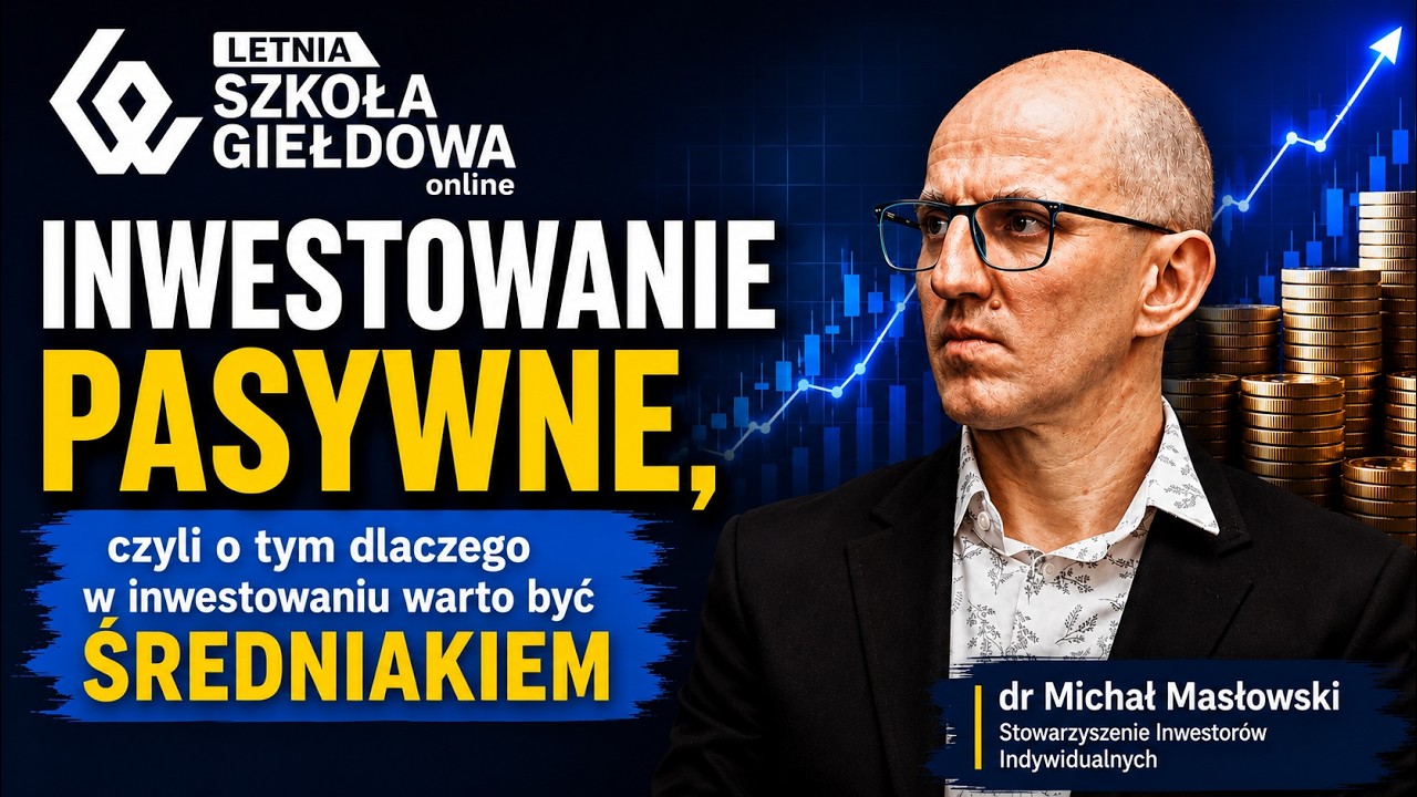 Inwestowanie pasywne, czyli o tym dlaczego w inwestowaniu warto być średniakiem [LSG 2026]