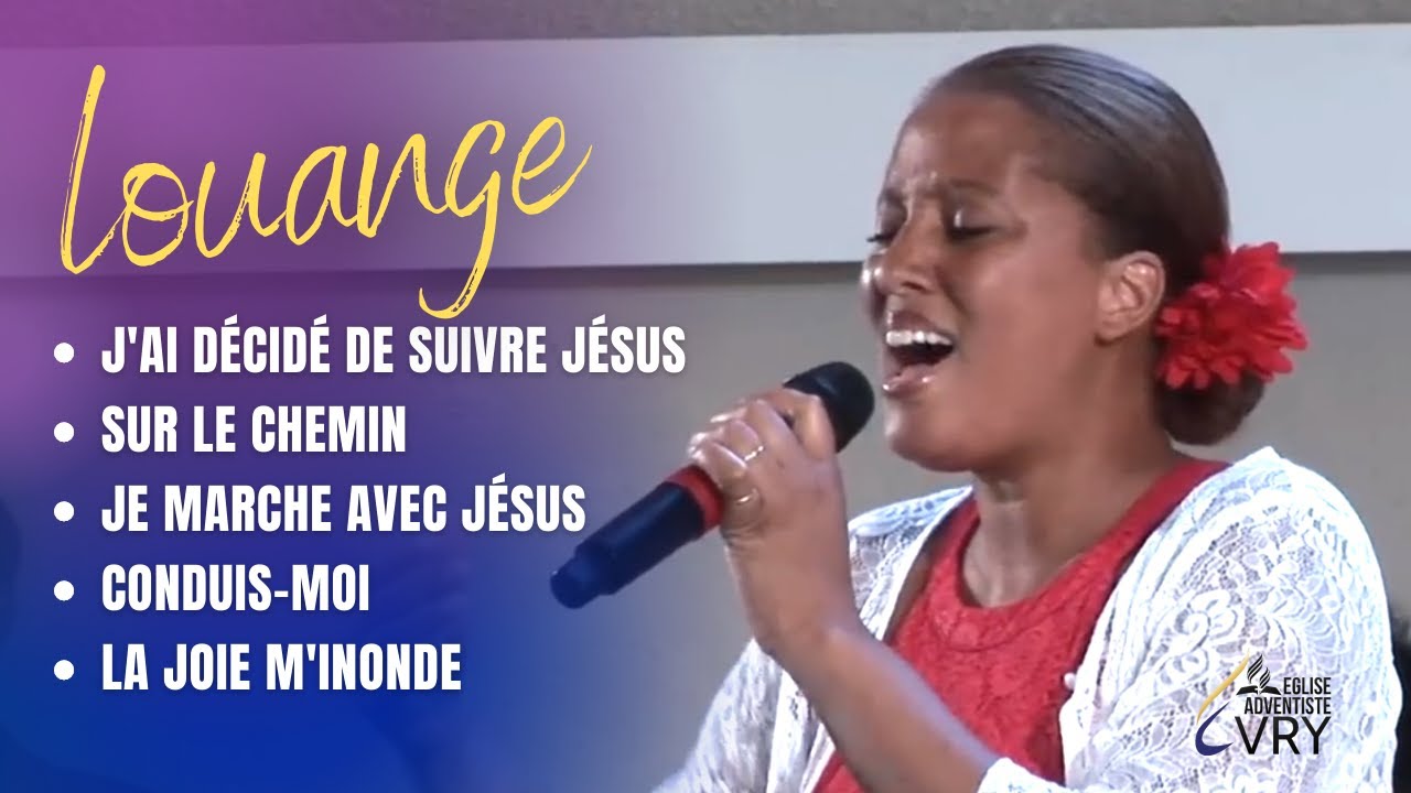 J'AI DÉCIDÉ DE SUIVRE JÉSUS / SUR LE CHEMIN / JE MARCHE AVEC JÉSUS / ME VOICI SEIGNEUR | GL EVRY