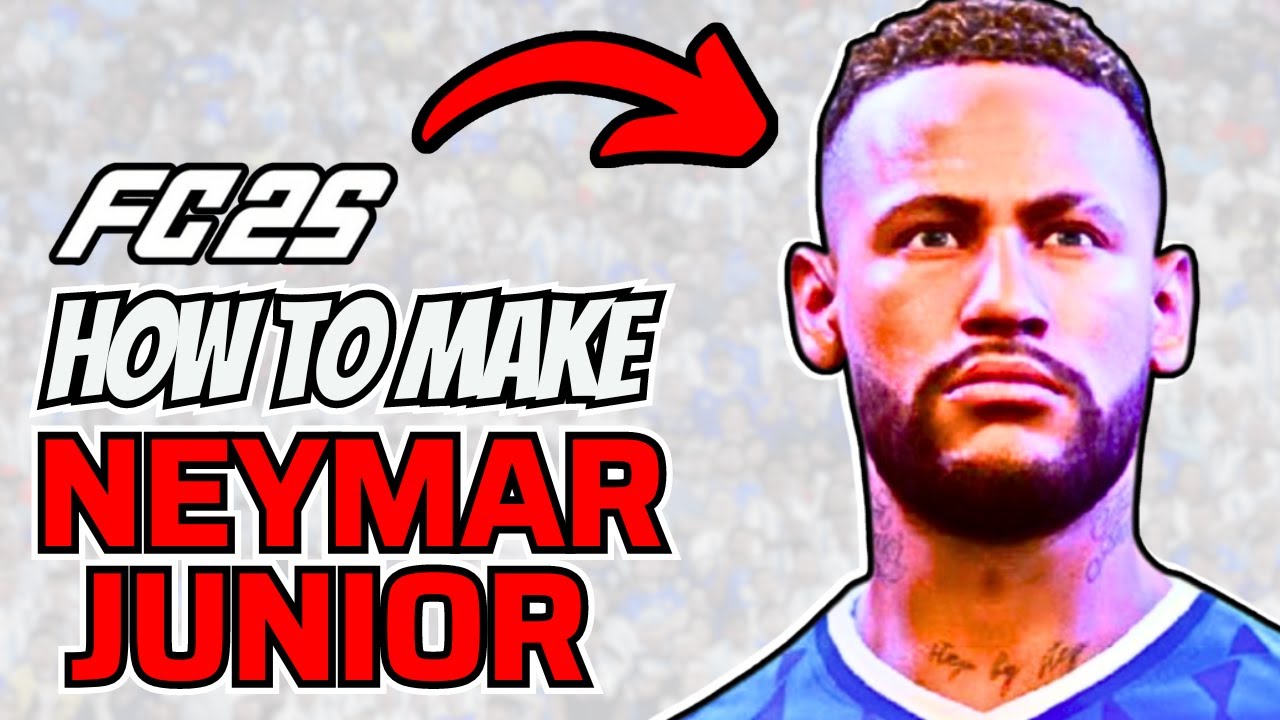How to Make Neymar Jr in FC 25