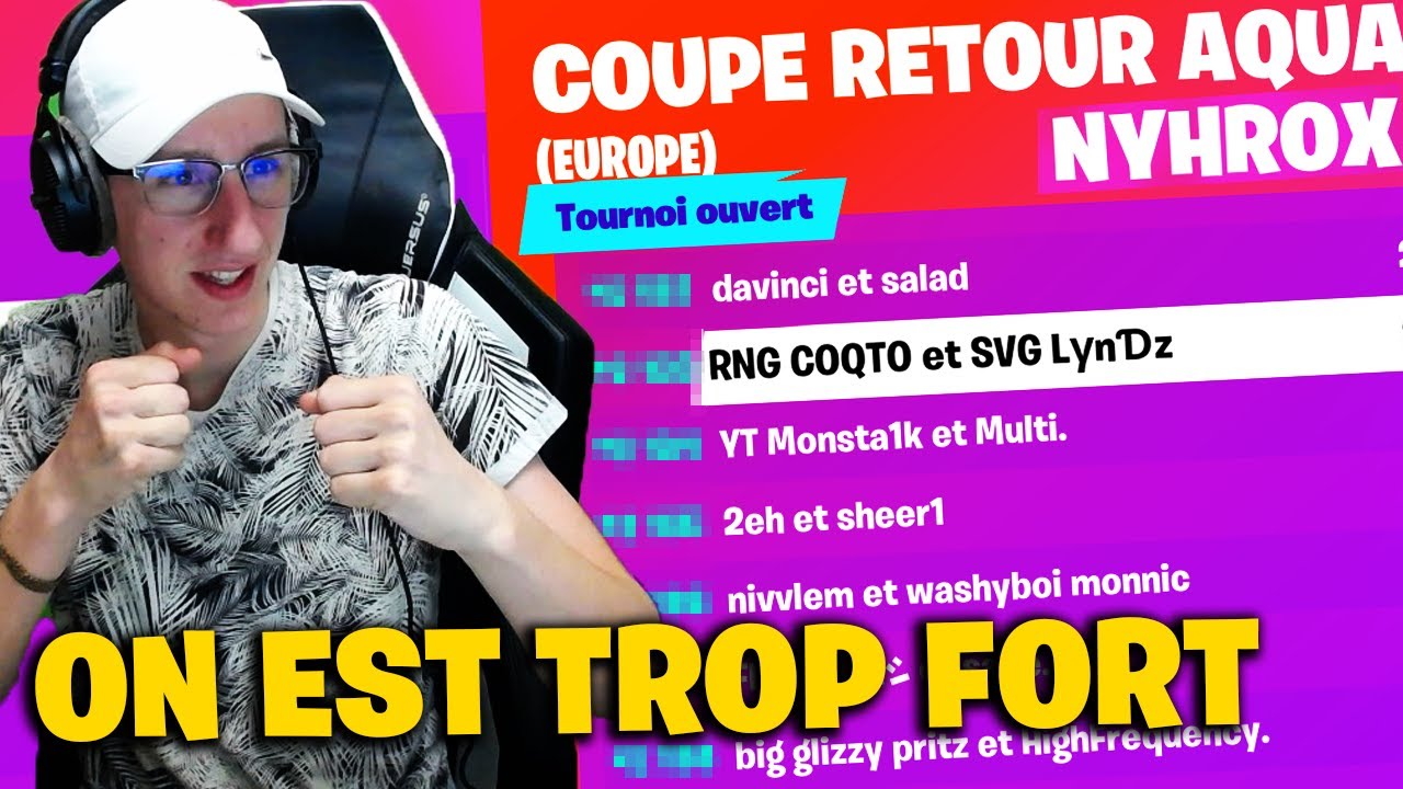 J'AI PARTICIPE AU TOURNOIS DE AQUA ET NYHROX SUR FORTNITE (On est trop fort)