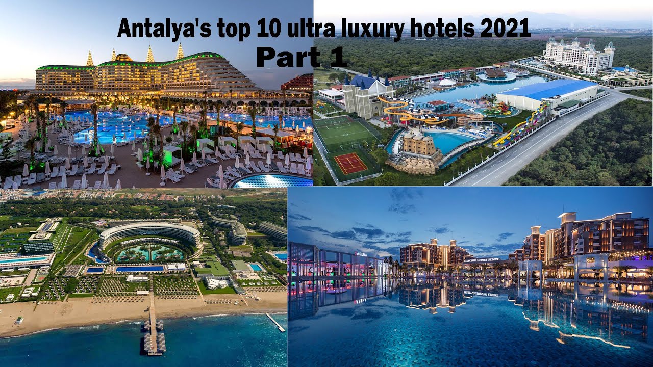 Antalya's top 10 ultra luxury hotels 2025 (Part 1)!