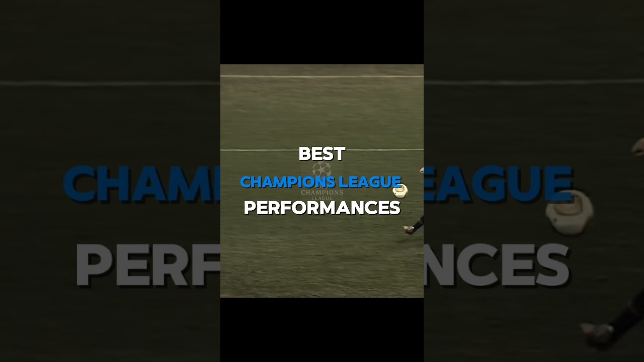 Best Ucl Performances 💫🤩 