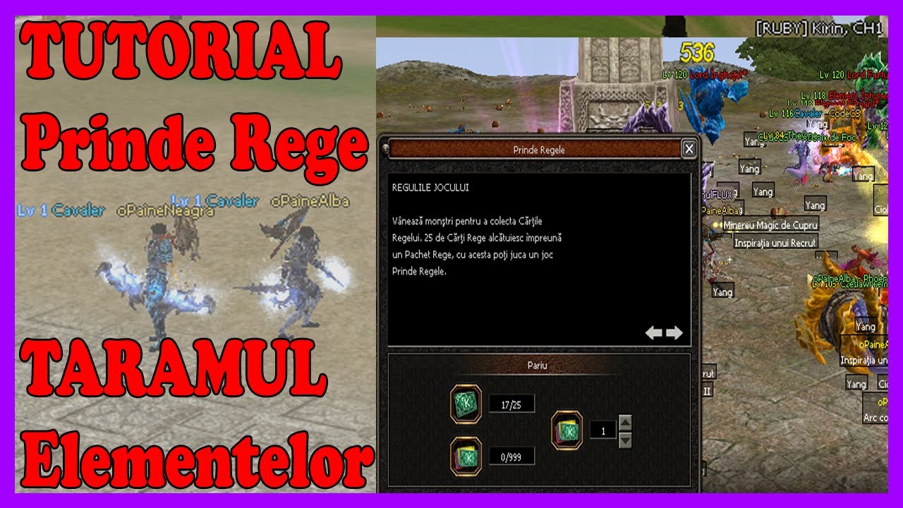 TUTORIAL Taramul ELEMENTELOR si PRINDE REGELE Metin2 RUBY KIRIN