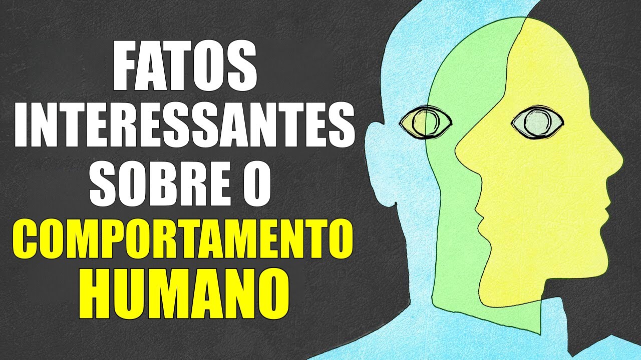 11 Fatos Psicol&oacute;gicos Interessantes Sobre o Comportamento Humano
