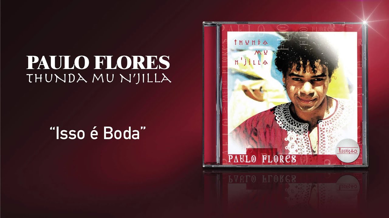 Paulo Flores - Isso &eacute; Boda (Official Audio) (2001)