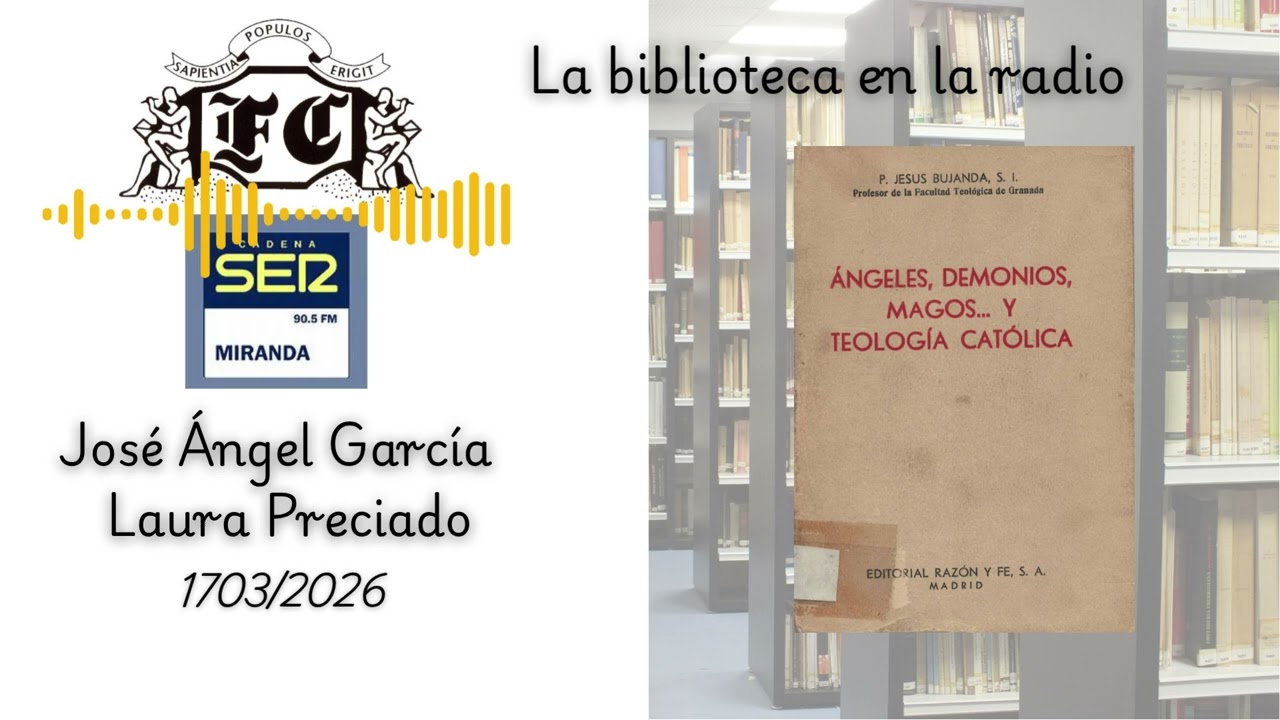 La biblioteca en la radio. ÁNGELES, DEMONIOS MAGOS.. Y TEOLOGÍA CATÓLICA