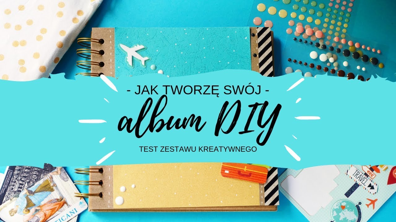 Jak tworzę sw&oacute;j album DIY? | Test zestawu kreatywnego