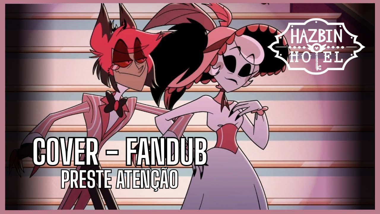 *COVER* Preste Aten&ccedil;&atilde;o (Don't you forget) (Vers&atilde;o em Portugu&ecirc;s) -Hazbin Hotel-