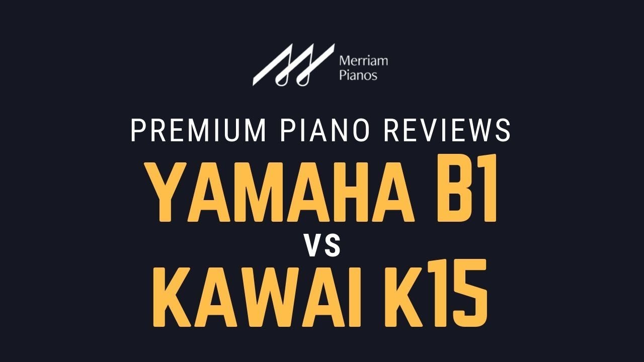 🎹 Yamaha B1 vs Kawai K15 Upright Pianos Comparison & Demo by Merriam Pianos 🎹