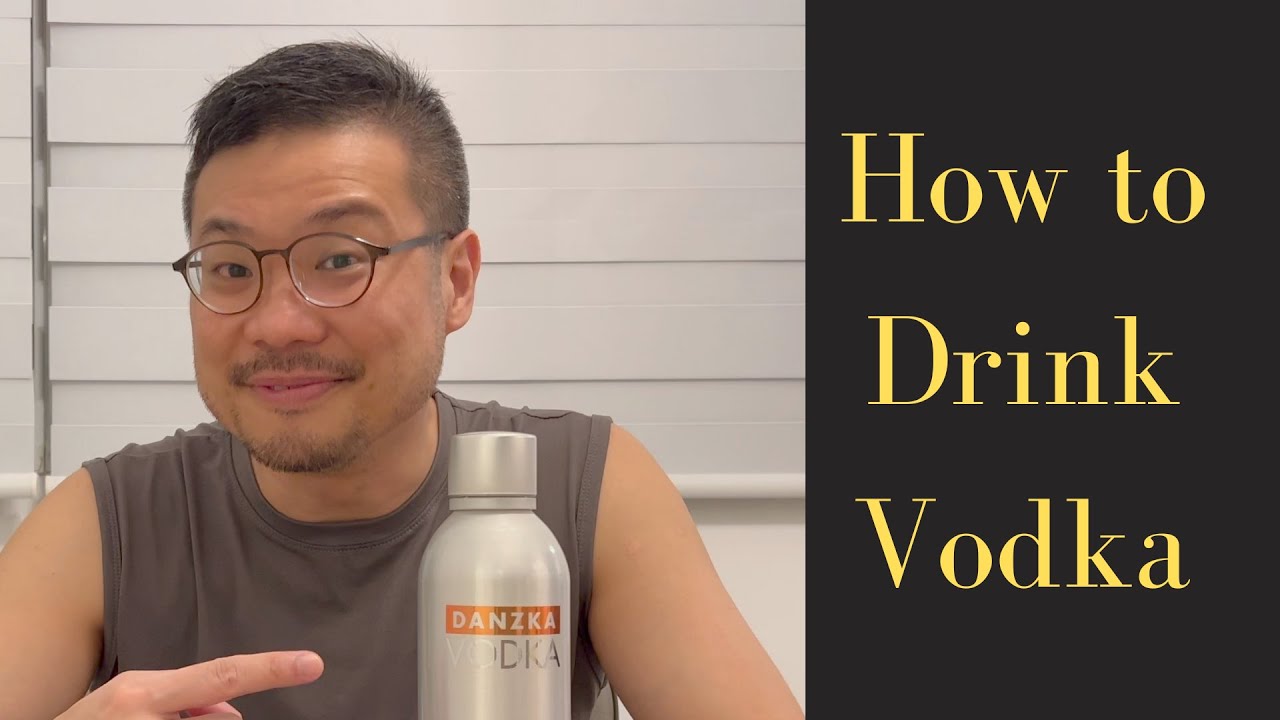 How to Drink Vodka - Expert Guide