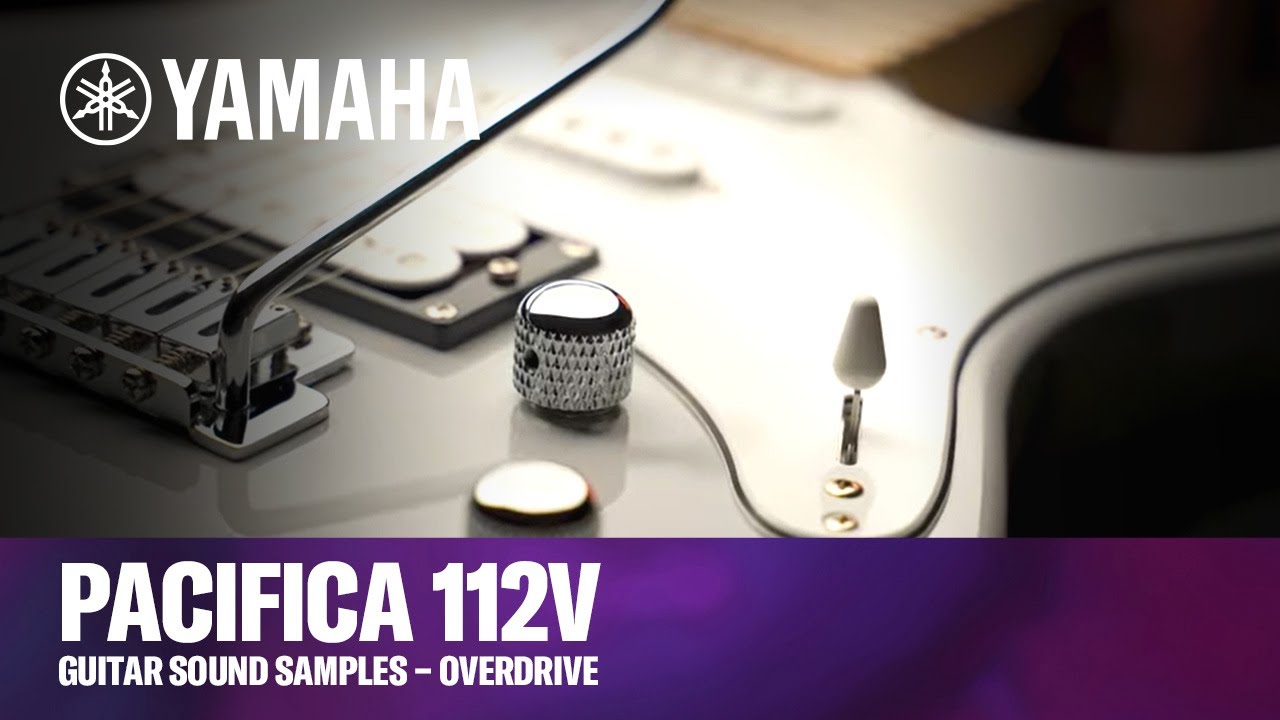 Yamaha Pacifica 112V | Guitar Sound Samples &ndash; Overdrive
