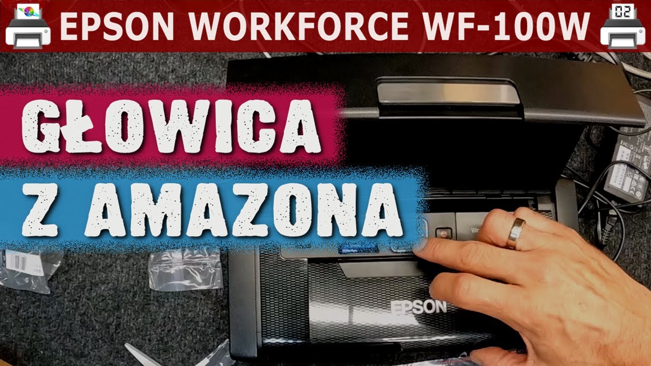 EPSON WORKFORCE WF-100W 🖨️ Głowica z Amazona... 🙂