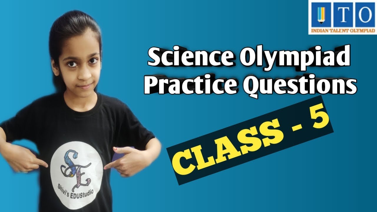 Science Olympiad Practice questions for Class 5 | ITO| Olympiad exam for class 5