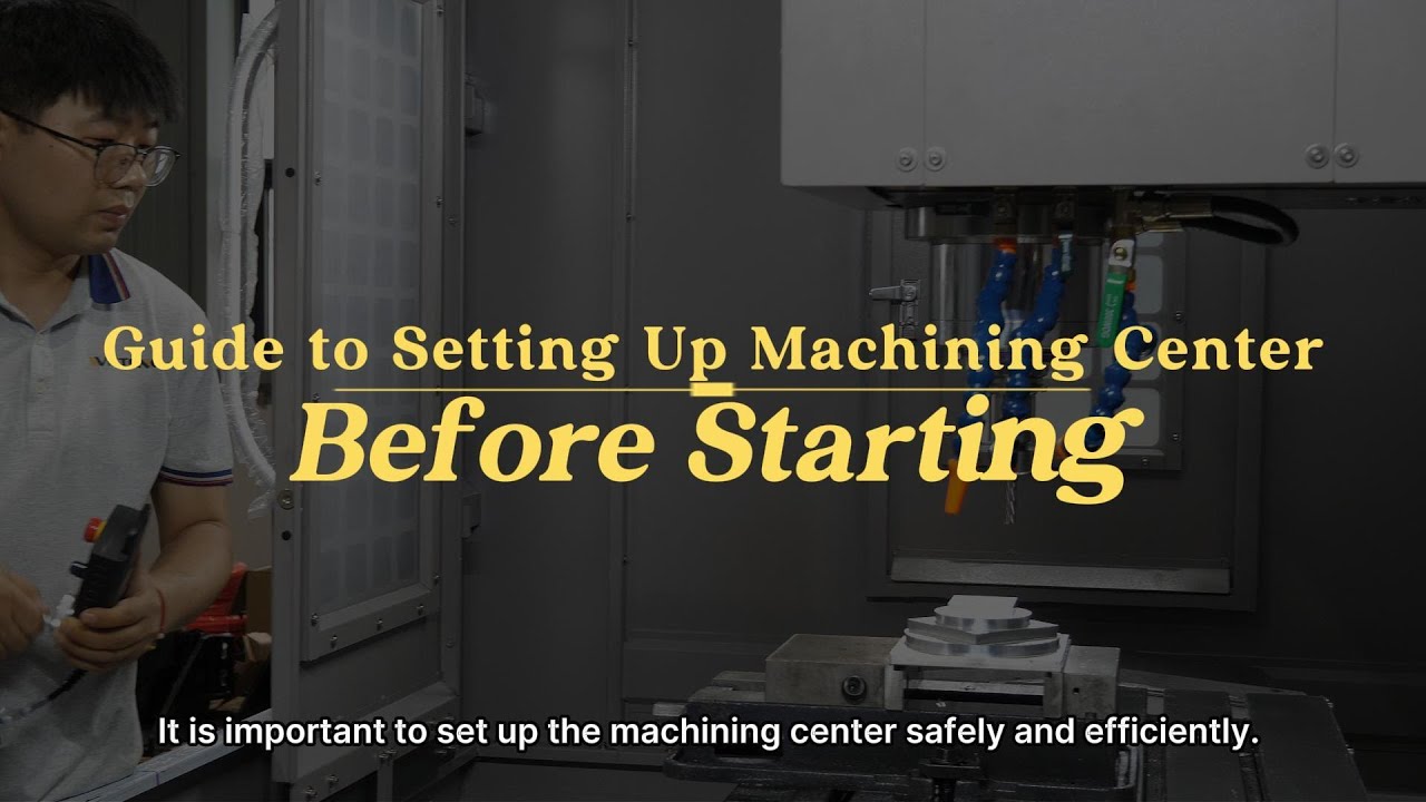 How to Set Up Your CNC Machining Center in 7 Steps