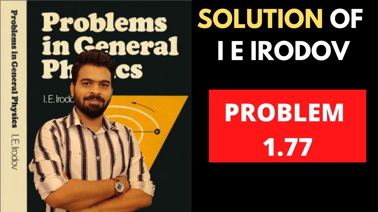 I E Irodov problem 1.77 || I E Irodov solution || jee Advanced || Mechanics