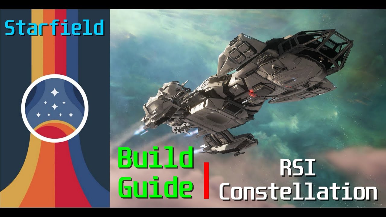 Starfield Build Guide - Star Citizen RSI Constellation - Vanilla Game No Mods