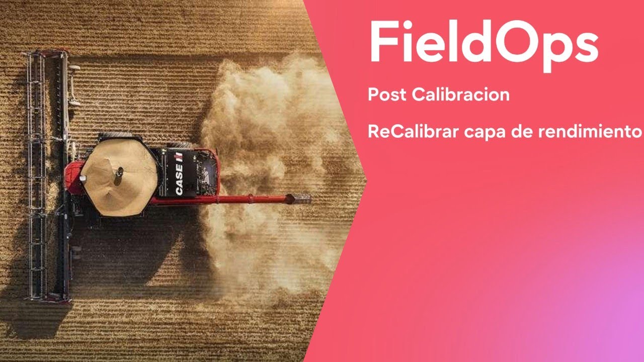 FieldOps - Post Calibracion / ReCalibrar capa de rendimiento
