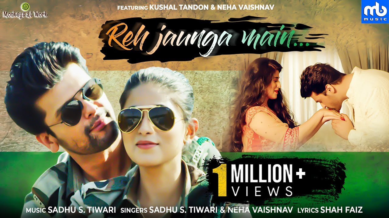 Reh Jaunga Main - Video | Kushal Tandon, Neha Vaishnav | Sadhu S. Tiwari | Romantic Song