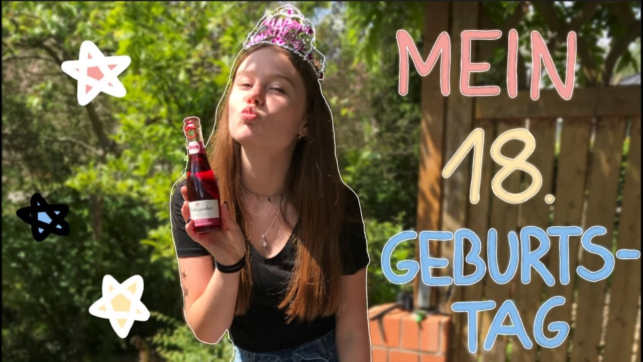 Mein 18. Geburtstag