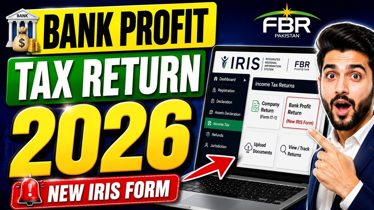 How to File Tax Return 2026 | Bank Profit Tax Return 2025 | New IRIS Form