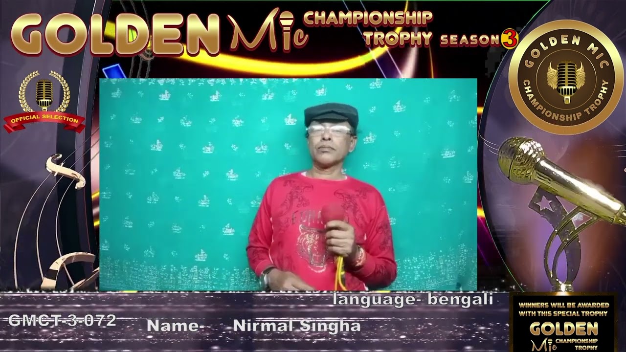 Nirmal Singha- GOLDEN MIC CHAMPIONSHIP TROPHY - Season 3 -Online Singing Competition.