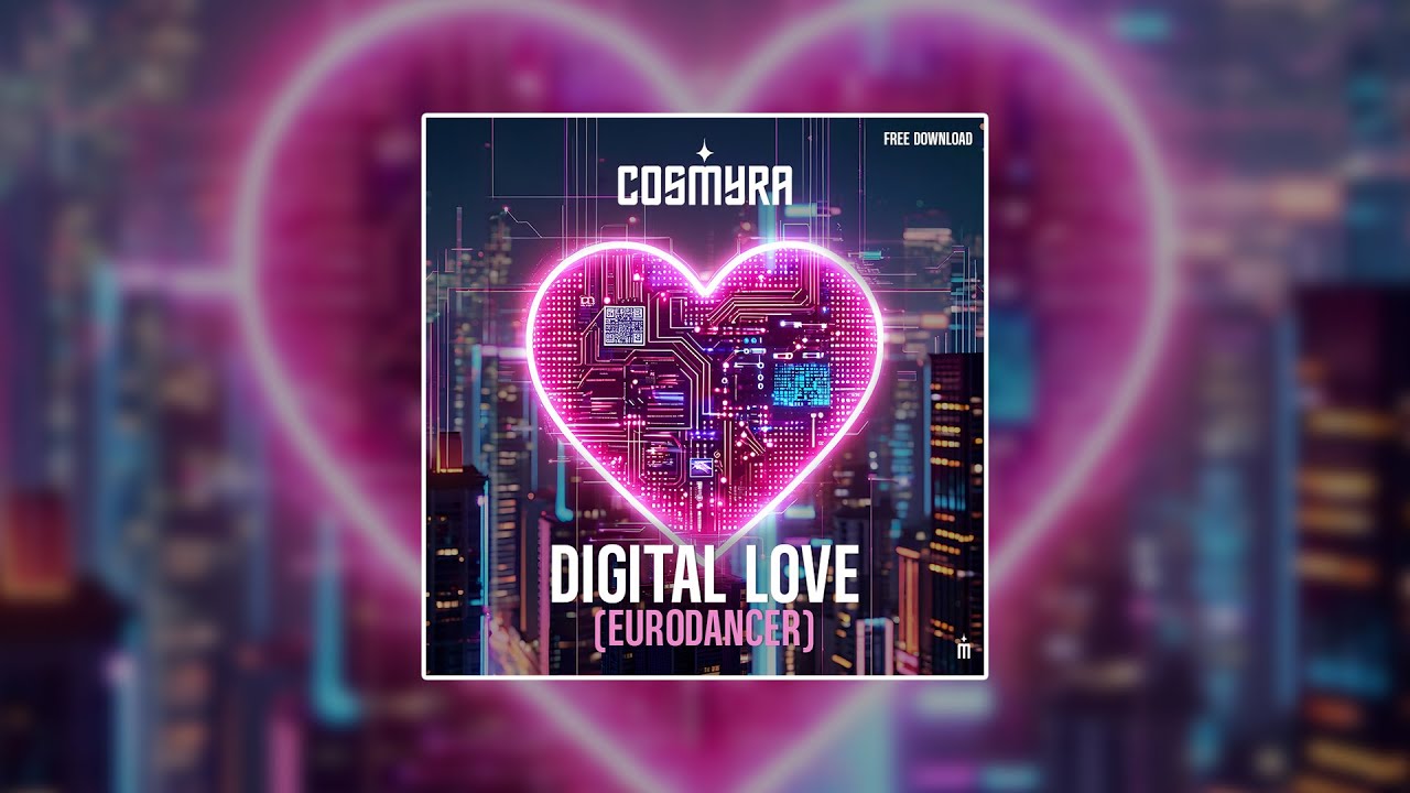 Cosmyra - Digital Love (Eurodancer)