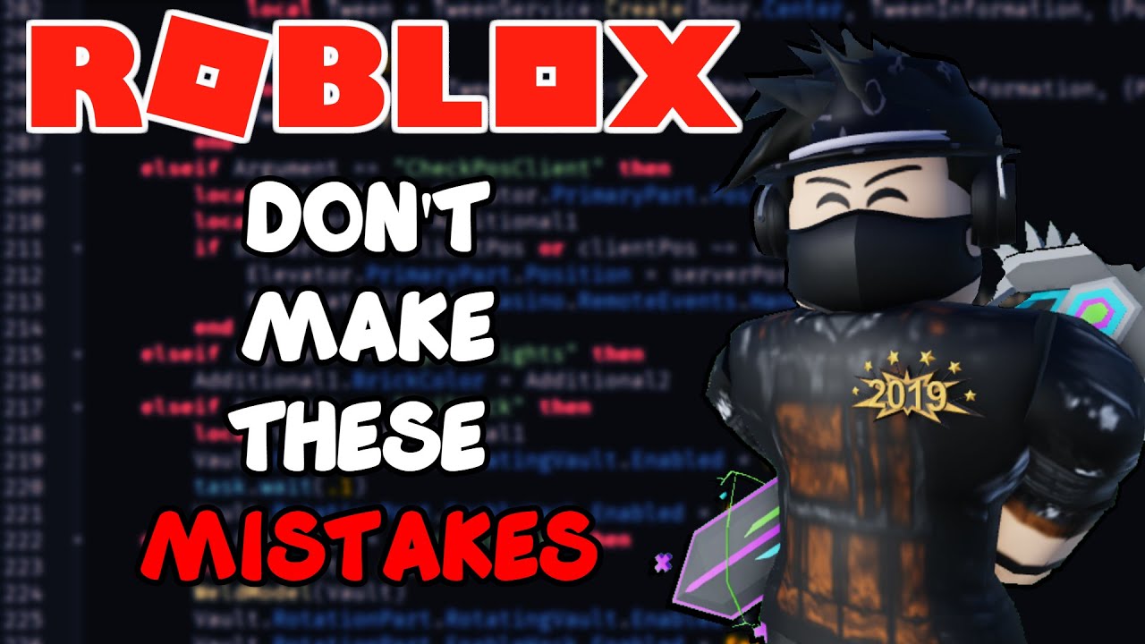 6 MISTAKES YOU'RE MAKING WHEN SCRIPTING ON ROBLOX