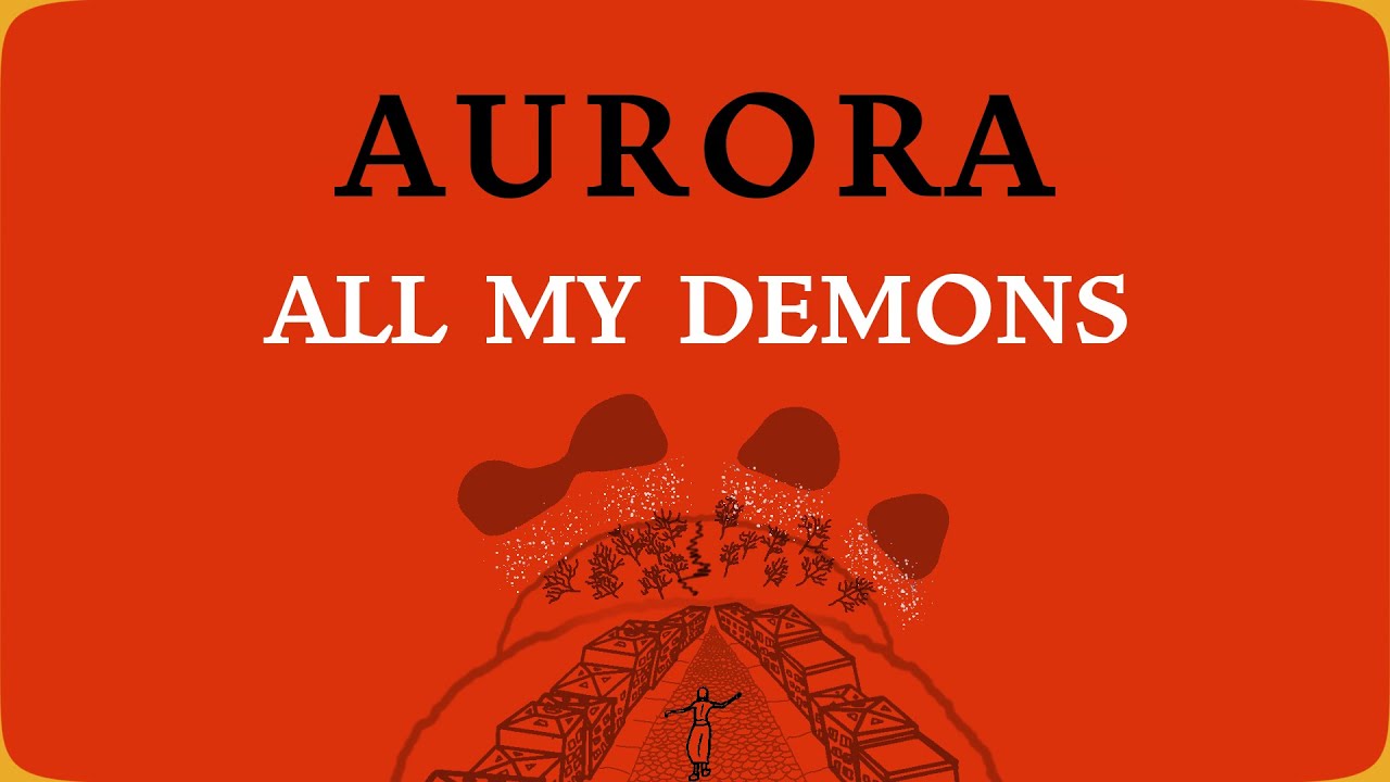 AURORA  -  all My Demons | Lyrics  [unreleased]