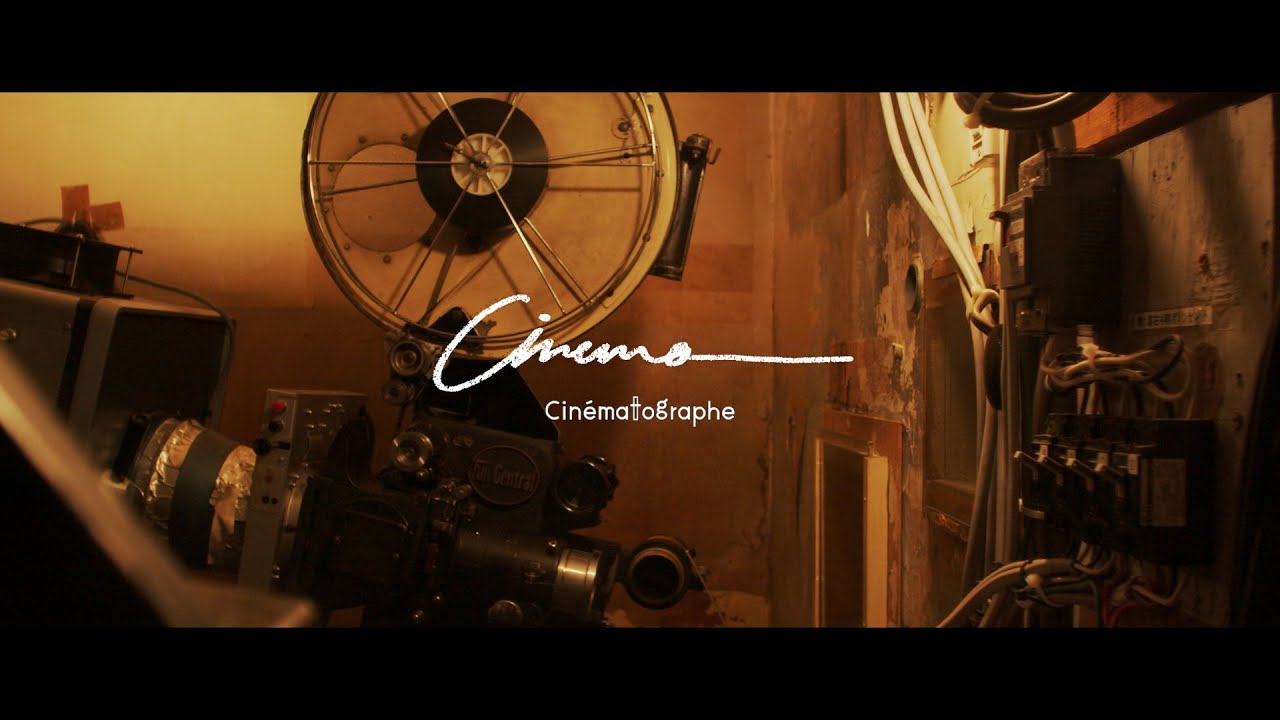 CINEMA  (MV) / Cinématographe  [日本語/英語 字幕]