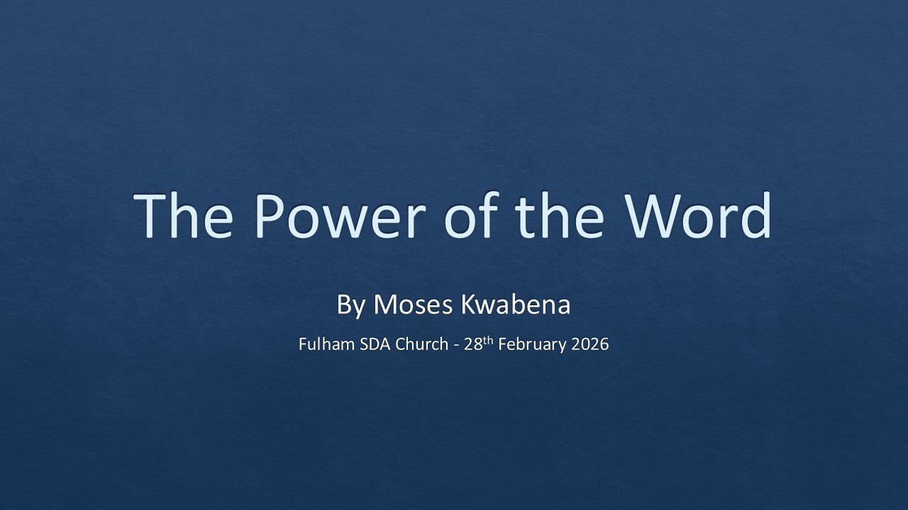 Fulham SDA Church - Morning Service 28th February 2026