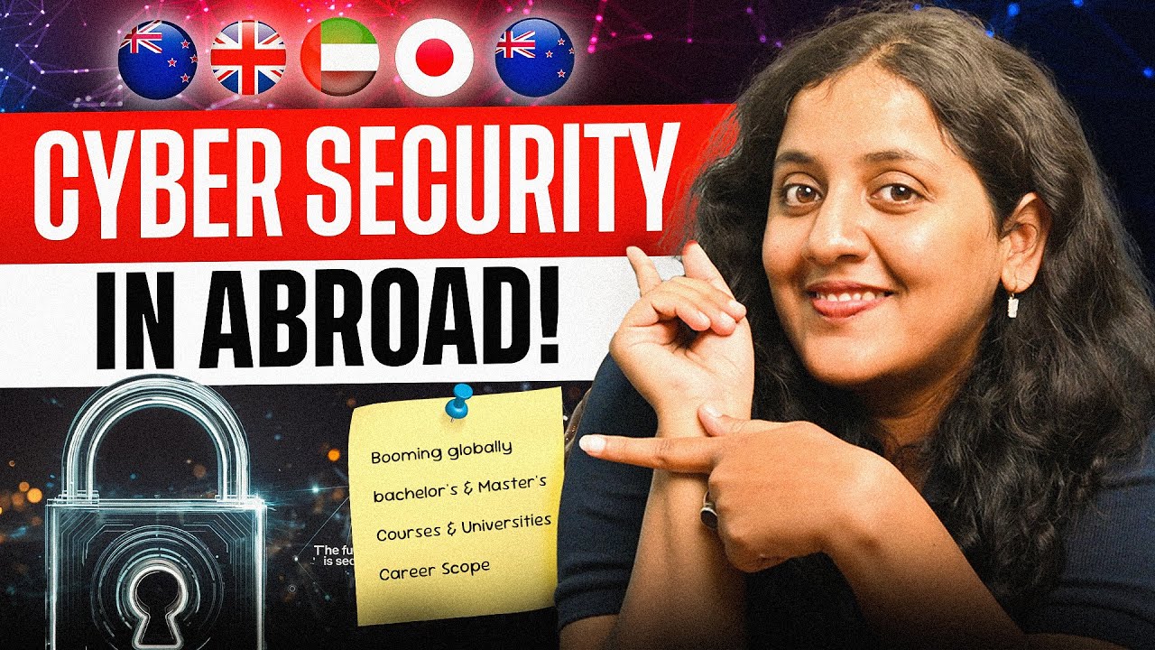 Cyber Security & Ethical Hacking in ABROAD! 🔒- Courses, Universities & Career Scope (UK, Dubai & NZ)