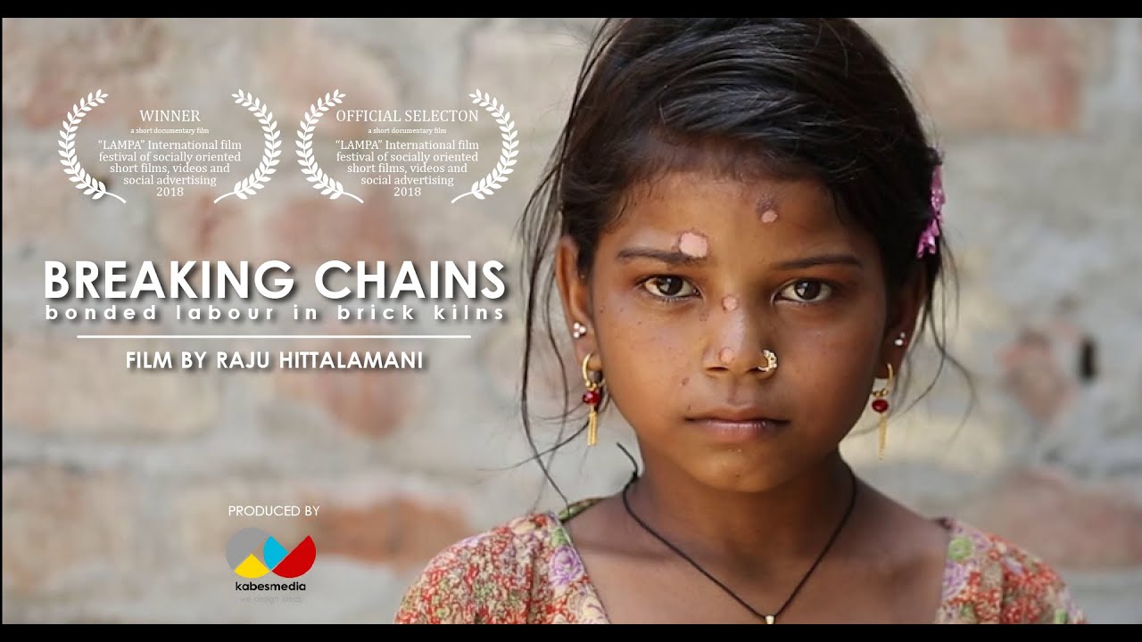 Breaking Chains: Bonded Labour in Brick Kilns