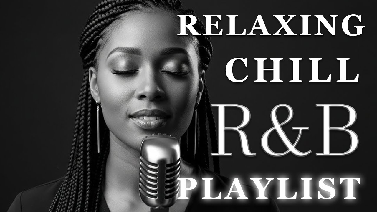 【R&B Soul】Relaxing Chill Playlist – Soulful Vocals & Deep Grooves